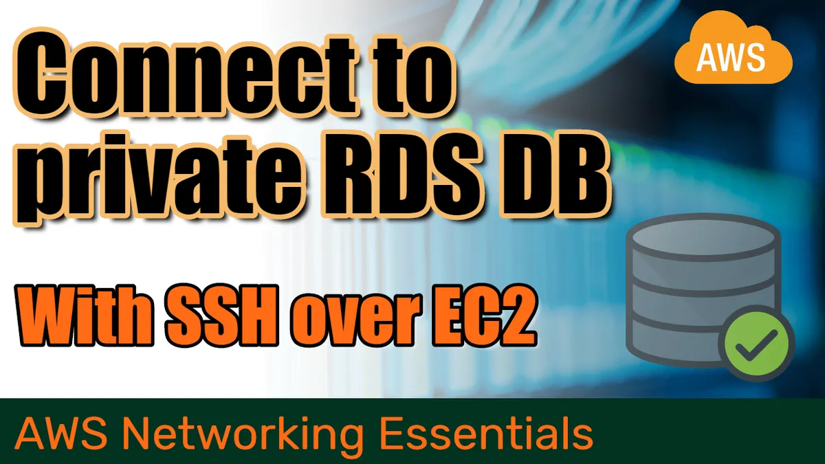 How to connect with a SQL client to a private RDS database instance using SSH over EC2