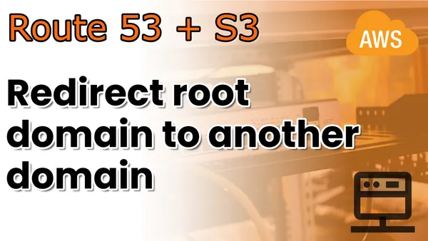 How to redirect a root (apex) domain to another domain with Route53