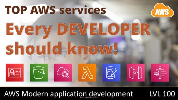 The Top AWS services every developer should know