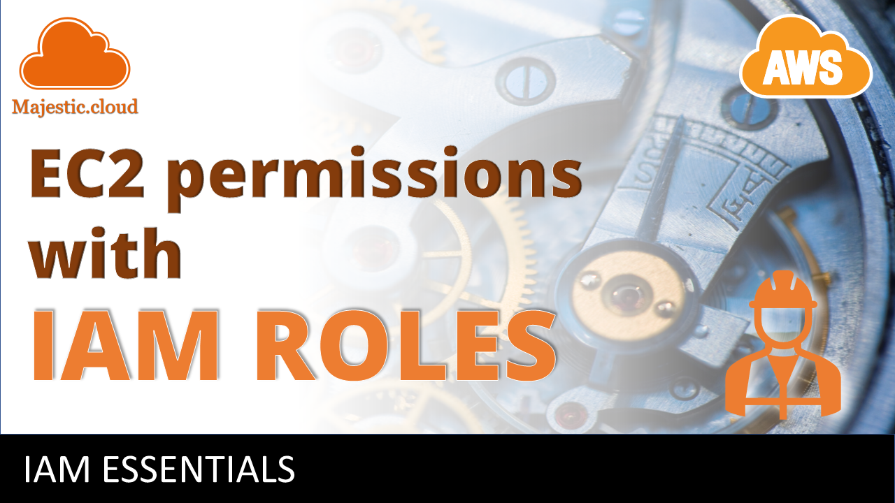 Assign permissions to EC2 instances with IAM Roles